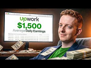 How I Make $1500 A Day From Upwork (Consistently)