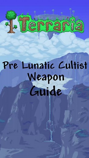 #terraria #theguide #guide #terrariaweapon #lunatic #fyp | Terraria