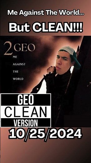 2Pac: Me Against The World... but CLEAN!!!