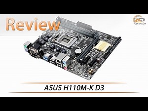 ASUS H110M-K D3 | Review & Testing