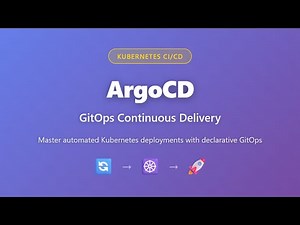 ArgoCD Tutorial: GitOps Continuous Delivery for Kubernetes | Complete Beginner Guide