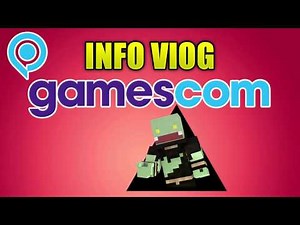 GAMESCOM INFO VLOG auf unschwer!