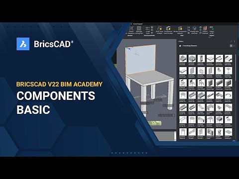 BricsCAD V22 BIM Academy 7 - Components Basic