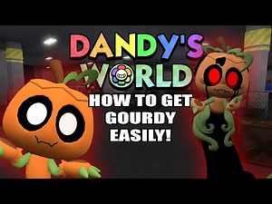 Roblox | How To Get GOURDY Easily! 🎃 | Dandy’s World Tips
