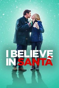 I Believe in Santa (2022) - Movie