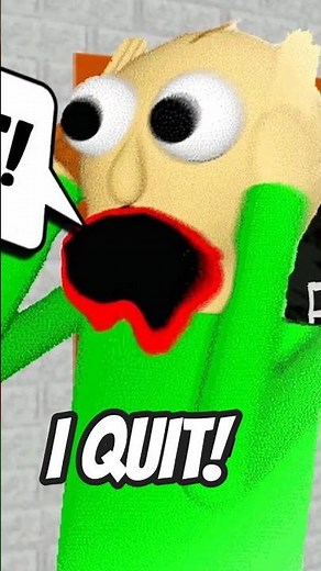 Baldi QUIT and went CRAZY