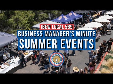 IBEW Local 569 Business Manager's Minute: Summer Update