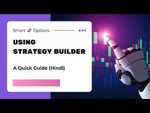 Using the Strategy Builder on SmartOptions: A Quick Guide (Hindi)