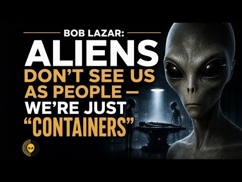 Bob Lazar: Aliens Don't See Us As People — We're Just "Containers"