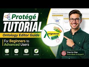 Protégé Tutorial: Ontology Editor Guide for Beginners to Advanced Users