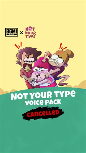 BGMI: BATTLEGROUNDS MOBILE INDIA on Instagram: "Pappe, Shawanty and Not Your Type. Inn sabka voice pack has been cancelled. Turns out, it wasn’t your type anyway. 🫡 #BGMI #BGMIxNotYourType #Cancelled"