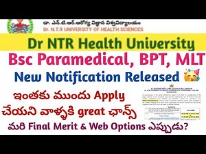 Dr NTR University Bsc Paramedical,BPT,MLT Counselling 2025 New notification Released | web options??