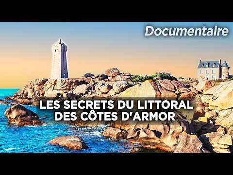 The secrets of the Côtes d'Armor coastline - At the heart of French heritage | Full documentary