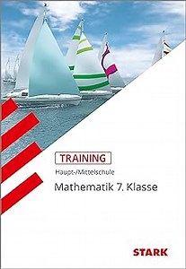 STARK Training Haupt-/Mittelschule - Mathematik 7. Klasse: Grundwissen mit Lösungen