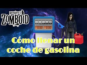 ⛽ Cómo llenar el deposito de gasolina ⛽ Project Zomboid Build 41