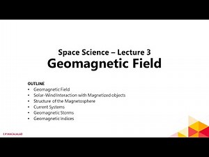 Space Physics Lecture - Geomagnetic Field