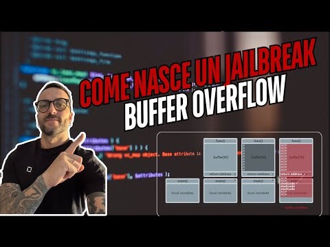 Come NASCE un Jailbreak: dal Bug al Codice (Buffer Overflow)
