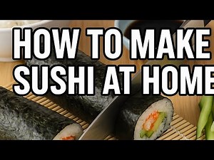 How to Make Sushi at Home – Easy Step-by-Step Guide