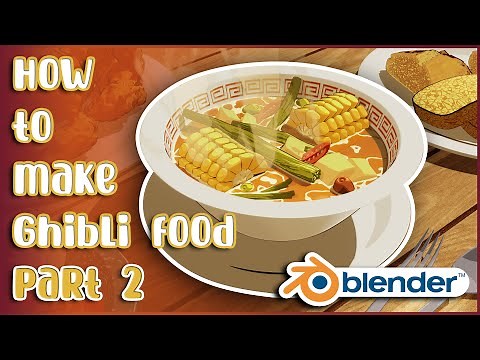 How to make Ghibli food in blender | Part 2