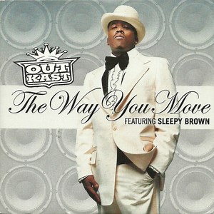 OutKast Featuring Sleepy Brown - The Way You Move