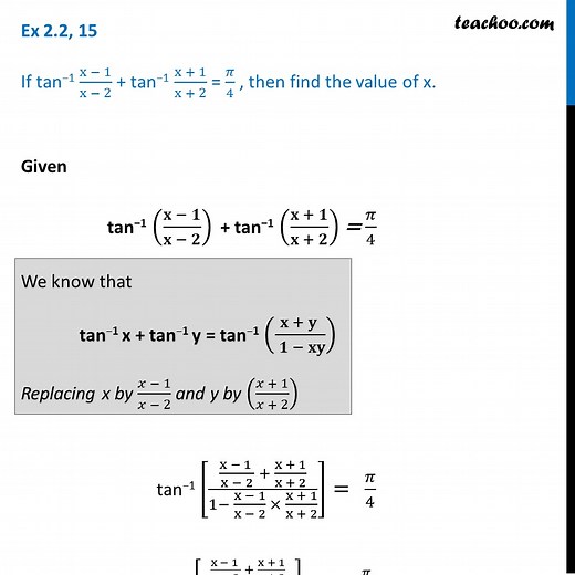 Question 6 - If tan-1 (x - 1)/(x - 2)   tan-1 (x 1)/(x 2) = pi/4