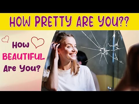 How Pretty Are YOU? | Personality Quiz!