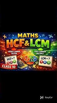 Class 10 Maths | LCM and HCF Explained Clearly | Fast & Easy Method 🔥