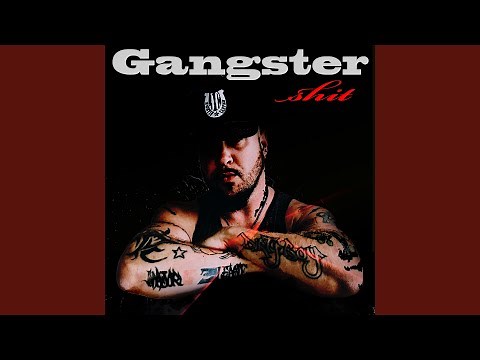 Gangster Shit
