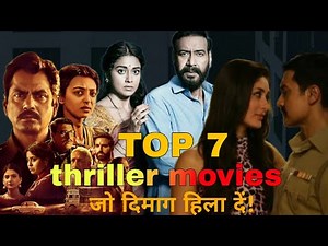 Top 7 Bollywood Thriller Movies That Will Blow Your Mind | From Drishyam to Andhadhun