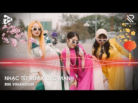 Nonstop Nhạc Tết 2026 Vinahouse Sôi Động, "NHẠC XUÂN ĐÓN TẾT" - Nhạc Remix 2026 Chào Xuân Bính Ngọ