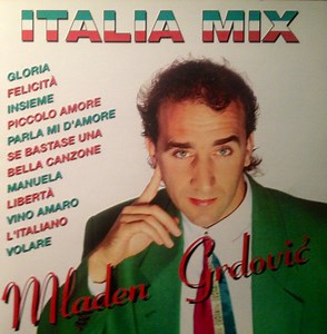 Mladen Grdović - Italia Mix