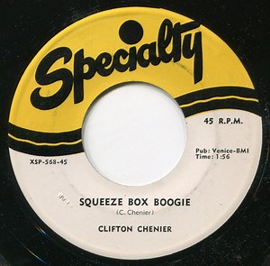 Clifton Chenier - Squeeze Box Boogie / The Cat's Dreamin'