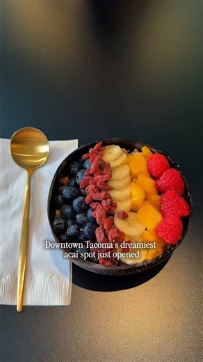 New Acai Spot in Downtown Tacoma | Eternal Soul Bowl Review