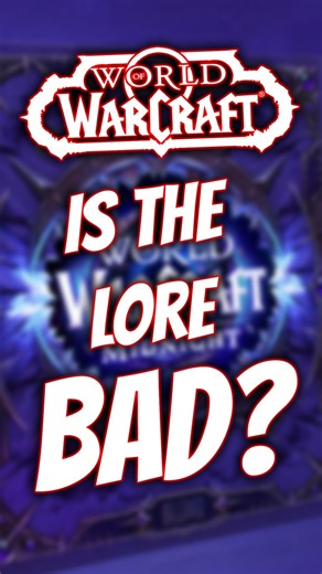 Is the Lore in World of Warcraft BAD? #worldofwarcraft #WoWLore #WoWLoreChannel #WoWLoreVideos