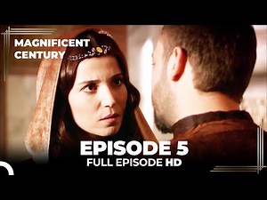 Magnificent Century Episode 5 | English Subtitle