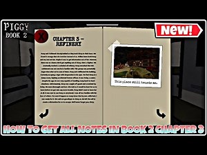 How To Find ALL PAGES in PIGGY BOOK 2 Chapter 3 - Refinery!! | FULL GUIDE + TUTORIAL! - Roblox