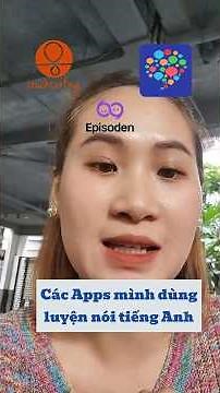 Apps luyện nói tiếng anh miễn phí mình hay dùng