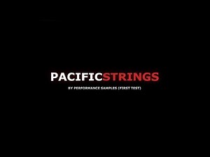 Performance Samples - Pacific Strings (First Demo)