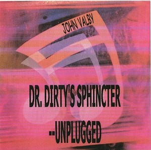 John Valby - Dr. Dirty's Sphincter -- Unplugged