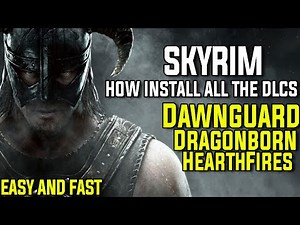 How to install Skyrim DLCs FAST AND EASY