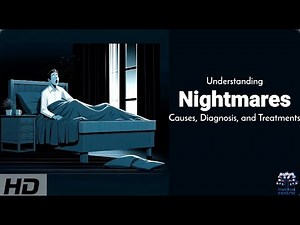 Nightmares Explained: Causes, Symptoms, and Solutions