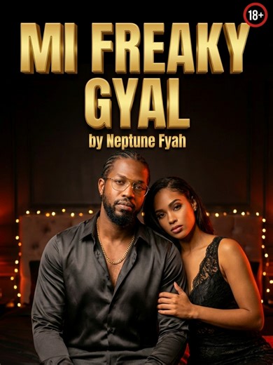 Mi Freaky Gyal by Neptune Fyah