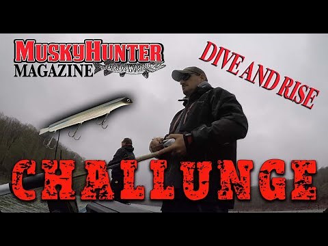 Musky Hunter Magazine Challunge S1E6 Dive and Rise Challunge