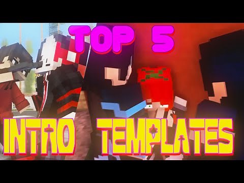 TOP 5 INTRO TEMPLATES [ MINE-IMATOR ] MINECRAFT ANIMATIONS