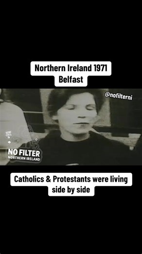 Catholics & Protestants were living side by side - Belfast, Northern Ireland 1971 #fypシ゚ #nofilterni #northernireland #belfast #troubles | No Filter N.I.