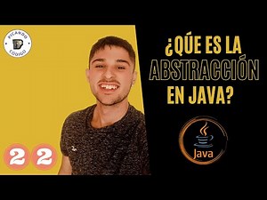 ¿Qué es la ABSTRACCIÓN? | Programación Orientada a Objetos | Java Tutorial 22