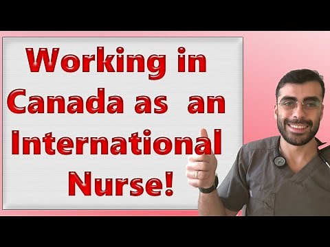 Applying to work in Canada as an International Nurse! (The Process Explained)
