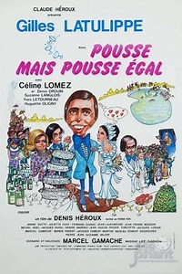 Pousse mais pousse égal - Movie