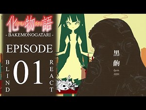 Teeaboo Reacts - Bakemonogatari Episode 1 - Light Body, Heavy Heart
