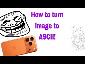 Image turn to ASCII tutorial!